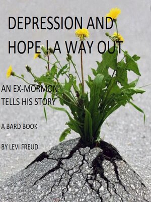cover image of Depression and Hope a Way Out!